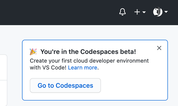GitHub Codespaces きた