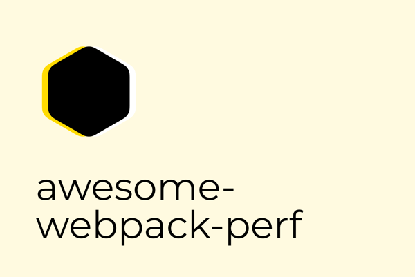 iamakulov/awesome-webpack-perf: A curated list of webpack tools for web performance