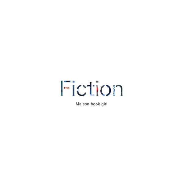 Best Album 『Fiction』 | Maison book girl